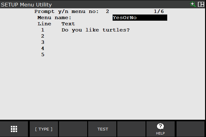 The Menu Utility setup screen for a yes/no menu with the question entered on line 1